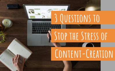 Stop Content Creation Overwhelm with 3 Questions