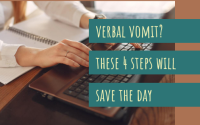 Verbal Vomit? These 4 Steps Will Save the Day
